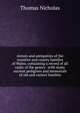 Annals and antiquities of the counties and county families of Wales; containing a record of all ranks of the gentry . with many ancient pedigrees and memorials of old and extinct families, Thomas Nicholas 