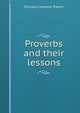 Proverbs and their lessons, Trench Richard Chenevix 