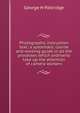 Photographic instruction text: a systematic course and working guide in all the processes which ordinarily take up the attention of camera workers, George H Paltridge 
