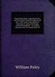 Natural theology; with illustrative notes by Henry, Lord Brougham and Sir C. Bell, and an introductory discourse of natural theology by Lord Brougham. . on animal mechanics by Sir Charles Bell. W, William Paley 