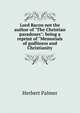 Lord Bacon not the author of "The Christian paradoxes": being a reprint of "Memorials of godliness and Christianity, Herbert Palmer 