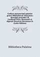 Codices manuscripti palatini graeci Bibliothecae Vaticanae; descripti praeside I.B. Cardinali Pitra. Recensuit et digessit Henricus Stevenson Sr (Latin Edition), Bibliotheca Palatina 