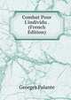Combat Pour L'individu . (French Edition), Georges Palante 