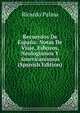 Recuerdos De Espana: Notas De Viaje, Esbozos, Neologismos Y Americanismos (Spanish Edition), Ricardo Palma 