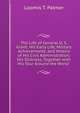 The Life of General U. S. Grant: His Early Life, Military Achievements, and History of His Civil Administration, His Sickness, Together with His Tour Around the World ., Loomis T. Palmer 