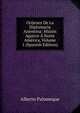 Orijenes De La Diplomacia Arjentina: Mision Aguirre A Norte America, Volume 1 (Spanish Edition), Alberto Palomeque 