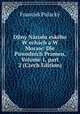 Djiny N?rodu esk?ho W ech?ch a W Moraw: Dle Puwodn?ch Pramen, Volume 1, part 2 (Czech Edition), Frantiek Palacky 