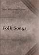 Folk Songs, John Williamson Palmer 