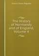 The History of Normandy and of England, Volume 4, Francis Turner Palgrave 