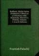 Radhost: Sbirka Spisw Drobnych Z Oboru ei a Literatury eske, Krasowdy, Historie a Politiky, Volume 1 (Czech Edition), Frantiek Palacky 