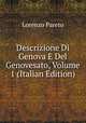 Descrizione Di Genova E Del Genovesato, Volume 1 (Italian Edition), Lorenzo Pareto 