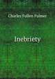 Inebriety, Charles Follen Palmer 