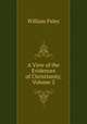 A View of the Evidences of Christianity, Volume 2, William Paley 