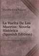La Vuelta De Los Muertos: Novela Historica (Spanish Edition), Vicente Riva Palacio 