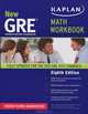 Kaplan New GRE Math Workbook, Kaplan 