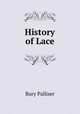 History of Lace, Bury Palliser 