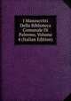 I Manoscritti Della Biblioteca Comunale Di Palermo, Volume 4 (Italian Edition), 