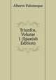 Triunfos, Volume 1 (Spanish Edition), Alberto Palomeque 