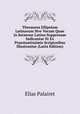 Thesaurus Ellipsium Latinarum Sive Vocum Quae in Sermone Latino Suppressae Indicantur Et Ex Praestantissimis Scriptoribus Illustrantur (Latin Edition), Elias Palairet 