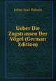 Ueber Die Zugstrassen Der Vogel (German Edition), Johan Axel Palmen 