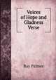 Voices of Hope and Gladness Verse., Ray Palmer 