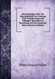 Betrachtungen Uber Die Beschaffenheit Der Geburge Und Veranderungen Der Erdkugel: Besonders in Beziehung Auf Das Russische Reich (German Edition), Peter Simon Pallas 