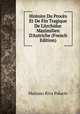 Histoire Du Proc?s Et De Fin Tragique De L'Archiduc Maximilien D'Autriche (French Edition), Mariano Riva Palacio 