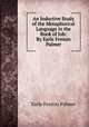 An Inductive Study of the Metaphorical Language in the Book of Job: By Earle Fenton Palmer, Earle Fenton Palmer 