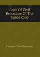 Code Of Civil Procedure Of The Canal Zone, Panama Canal (Panama) 