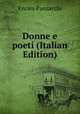 Donne e poeti (Italian Edition), Enrico Panzacchi 