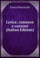 Lyrica; romanze e canzoni (Italian Edition), Enrico Panzacchi 
