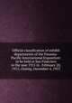 Official classification of exhibit departments of the Panama-Pacific International Exposition: to be held at San Francisco in the year 1915 in . February 20, 1915, closing, December 4, 1915, 
