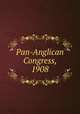Pan-Anglican Congress, 1908, 