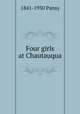 Four girls at Chautauqua, 1841-1930 Pansy 