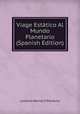 Viage Estatico Al Mundo Planetario (Spanish Edition), Lorenzo Hervas Y Panduro 