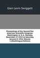 Proceedings of the Second Pan American Scientific Congress: Washington, U. S. A., Monday, December 27, 1915 to Saturday, January 8, 1916, Volume 1 (Multilingual Edition), Glen Levin Swiggett 