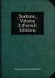 Suetone, Volume 2 (French Edition), Charles Louis Fleury Panckoucke 