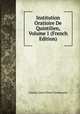 Institution Oratioire De Quintilien, Volume 1 (French Edition), Charles Louis Fleury Panckoucke 