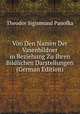 Von Den Namen Der Vasenbildner in Beziehung Zu Ihren Bildlichen Darstellungen (German Edition), Theodor Sigismund Panofka 