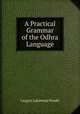 A Practical Grammar of the Odhra Language, Lingam Lakshmaji Pandit 