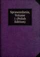 Sprawozdania, Volume 1 (Polish Edition), 