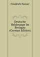 Deutsche Heldensage Im Breisgau (German Edition), Friedrich Panzer 