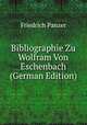 Bibliographie Zu Wolfram Von Eschenbach (German Edition), Friedrich Panzer 