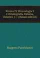 Rivista Di Mineralogia E Cristallografia Italiana, Volumes 1-7 (Italian Edition), Ruggero Panebianco 