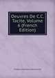 Oeuvres De C.C. Tacite, Volume 6 (French Edition), Charles Louis Fleury Panckoucke 