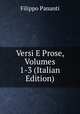 Versi E Prose, Volumes 1-3 (Italian Edition), Filippo Pananti 