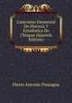 Catecismo Elemental De Historia Y Estadistica De Chiapas (Spanish Edition), Flavio Antonio Paniagua 