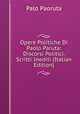 Opere Politiche Di Paolo Paruta: Discorsi Politici. Scritti Inediti (Italian Edition), Palo Paoruta 