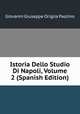 Istoria Dello Studio Di Napoli, Volume 2 (Spanish Edition), Giovanni Giuseppe Origlia Paolino 
