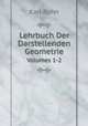 Lehrbuch Der Darstellenden Geometrie. Volumes 1-2, Karl Rohn 